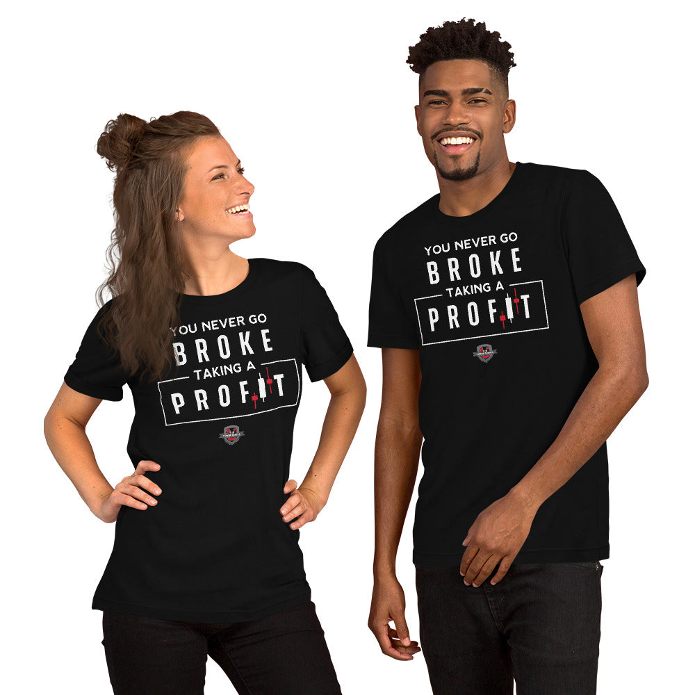 Unisex "You Never Go Broke" White Font Short Sleeve T-shirt