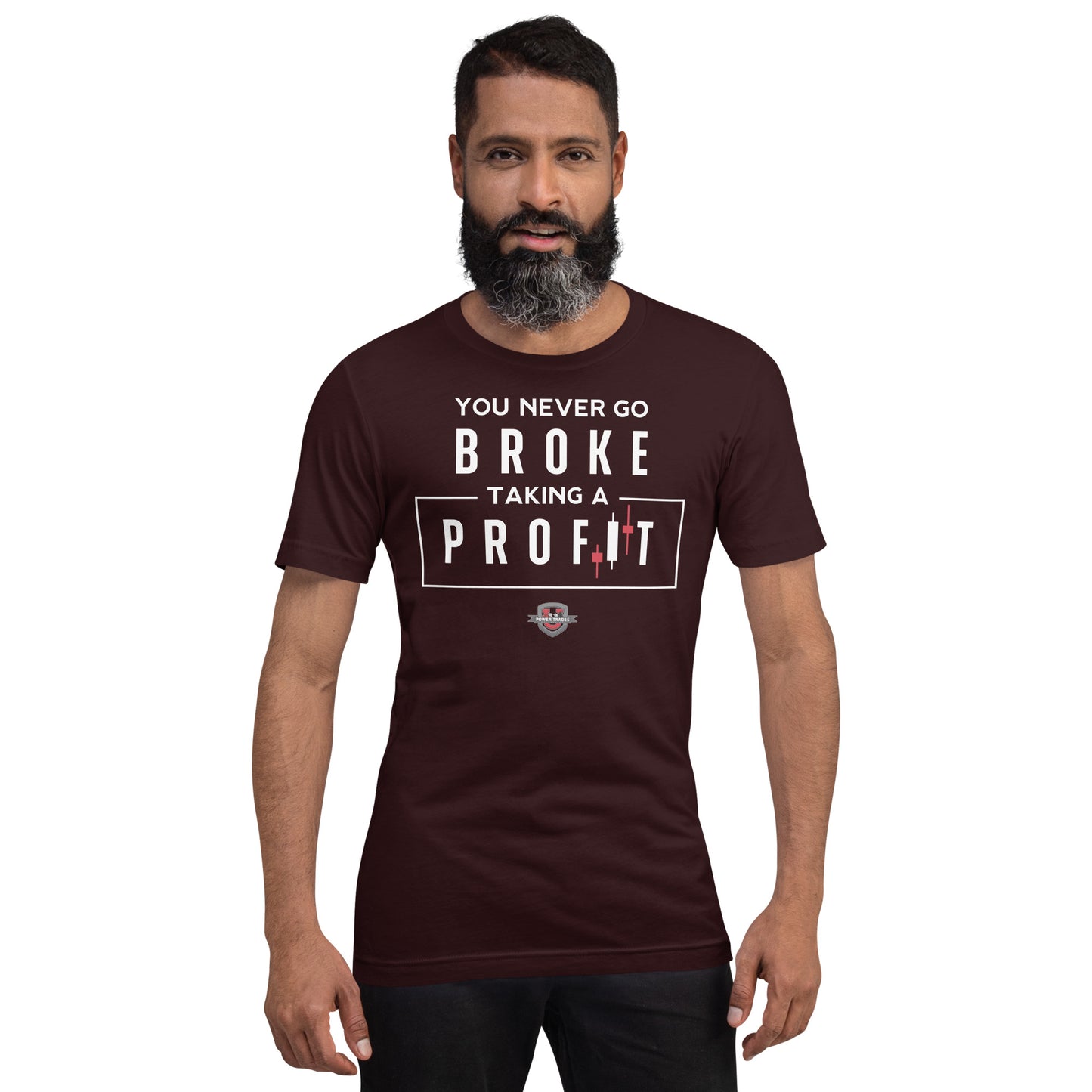 Unisex "You Never Go Broke" White Font Short Sleeve T-shirt