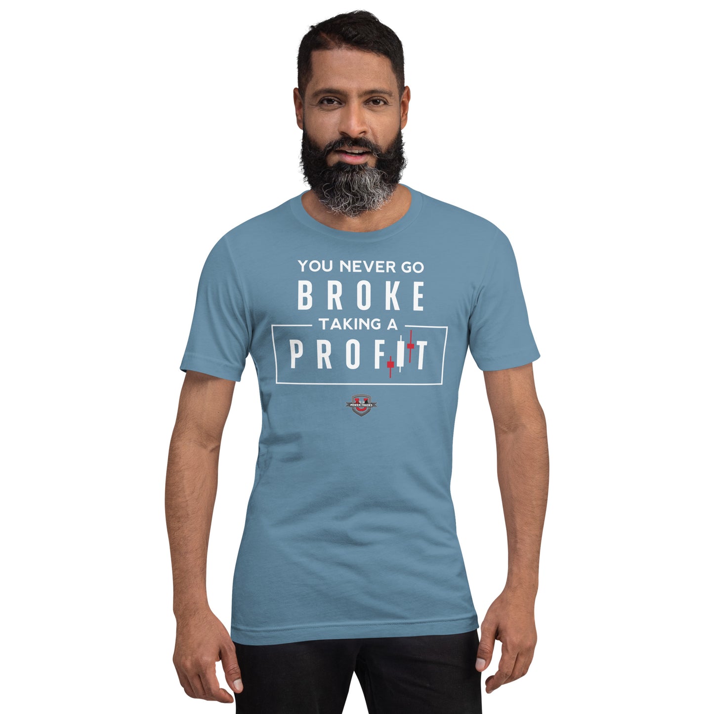 Unisex "You Never Go Broke" White Font Short Sleeve T-shirt