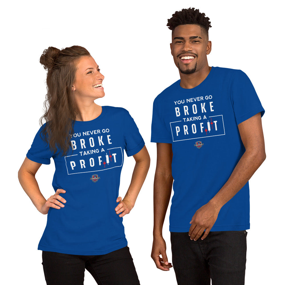 Unisex "You Never Go Broke" White Font Short Sleeve T-shirt